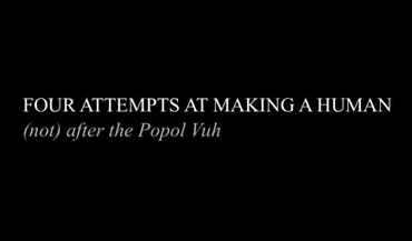 link to film - Four attempts at making a human