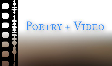 link to website - Poetry + Video